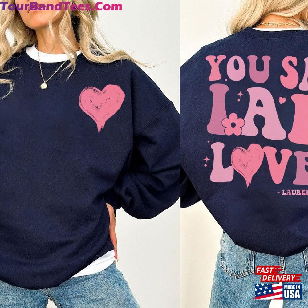 Sided Lauren Daigle The Kaleidoscope Tour You Say I Am Love Shirt Merch T-Shirt Sweatshirt 29Uf097079 – Utopia Fashion