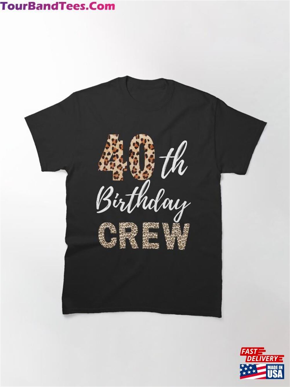 40Th Birthday Crew Classic T-Shirt Hoodie 29Uf106155 – Utopia Fashion