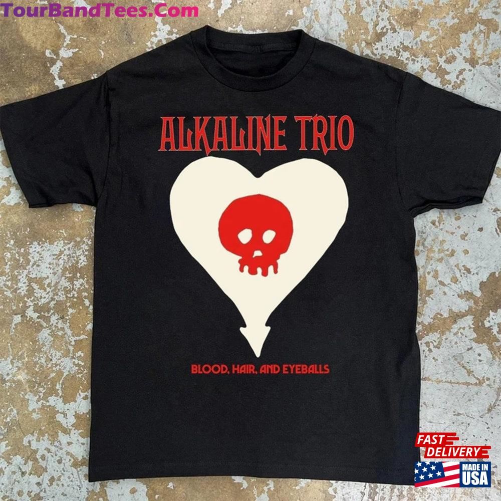 Alkaline Trio Heart Skull T-Shirt Blood Hair And Eyeballs Tour Shirt Sweatshirt Unisex 29Uf116617 – Utopia Fashion