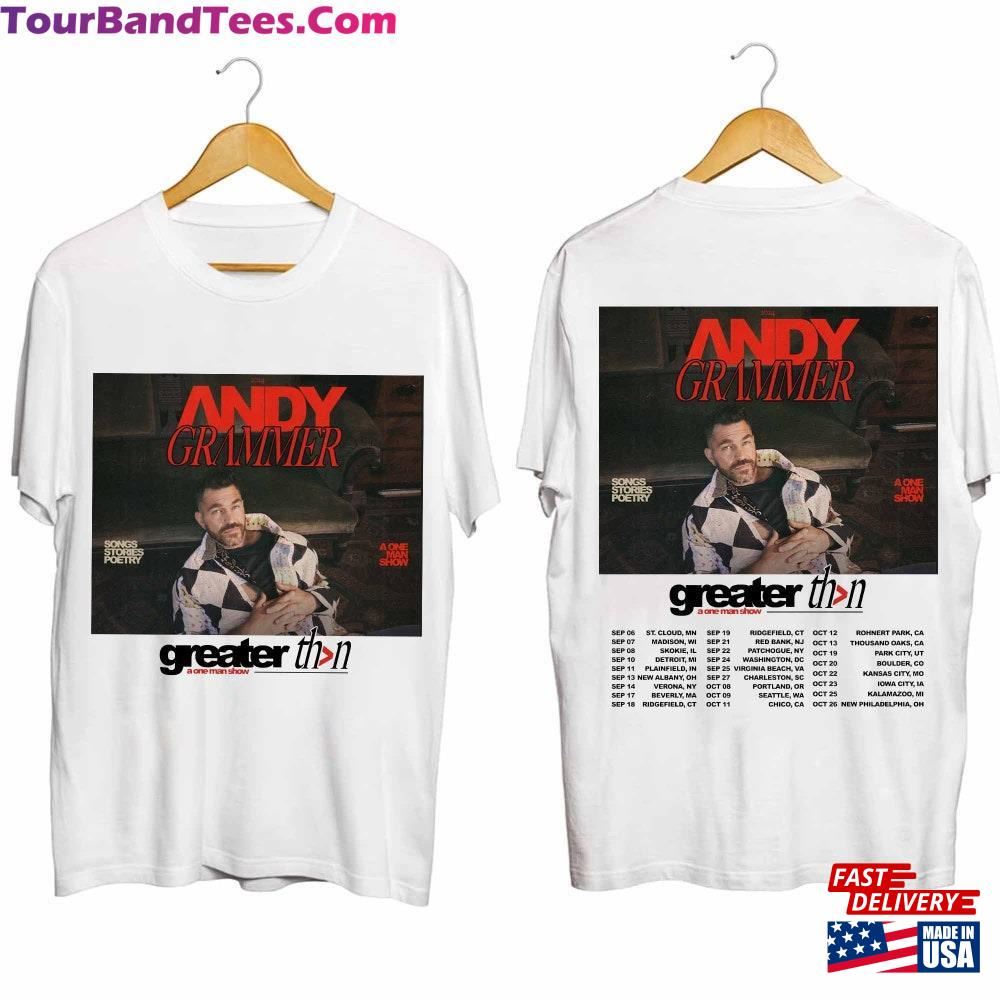 Andy Grammer Greater Than A One Man Show Shirt Fan T-Shirt Unisex 29Uf097979 – Utopia Fashion