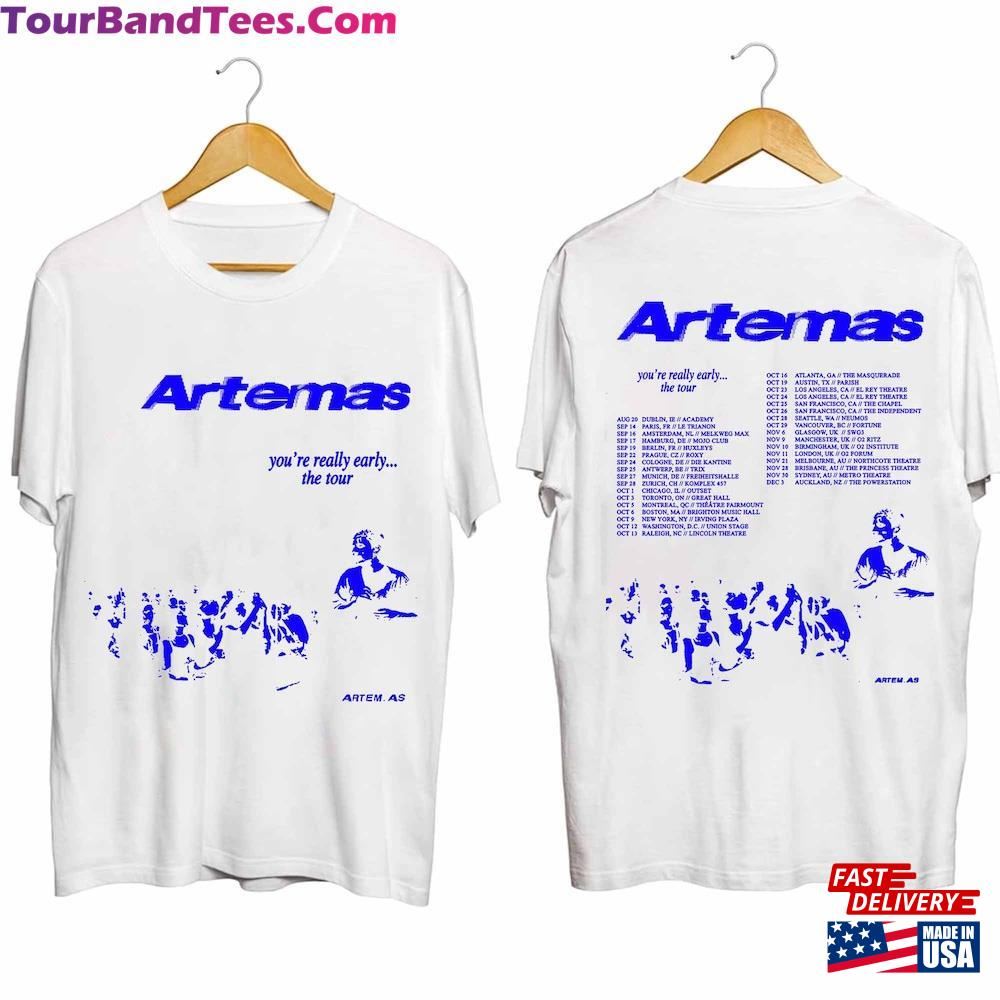 Artemas You Re Really Early Tour Shirt Band Fan Hoodie Unisex 29Uf101450 – Utopia Fashion