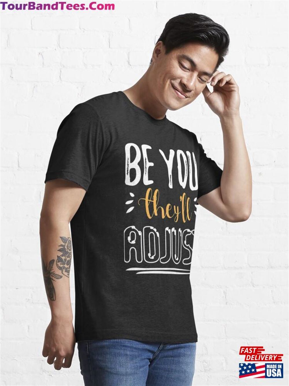 Be You They Ll Adjust Cute Essential T-Shirt Hoodie Unisex 29Uf097186 – Utopia Fashion