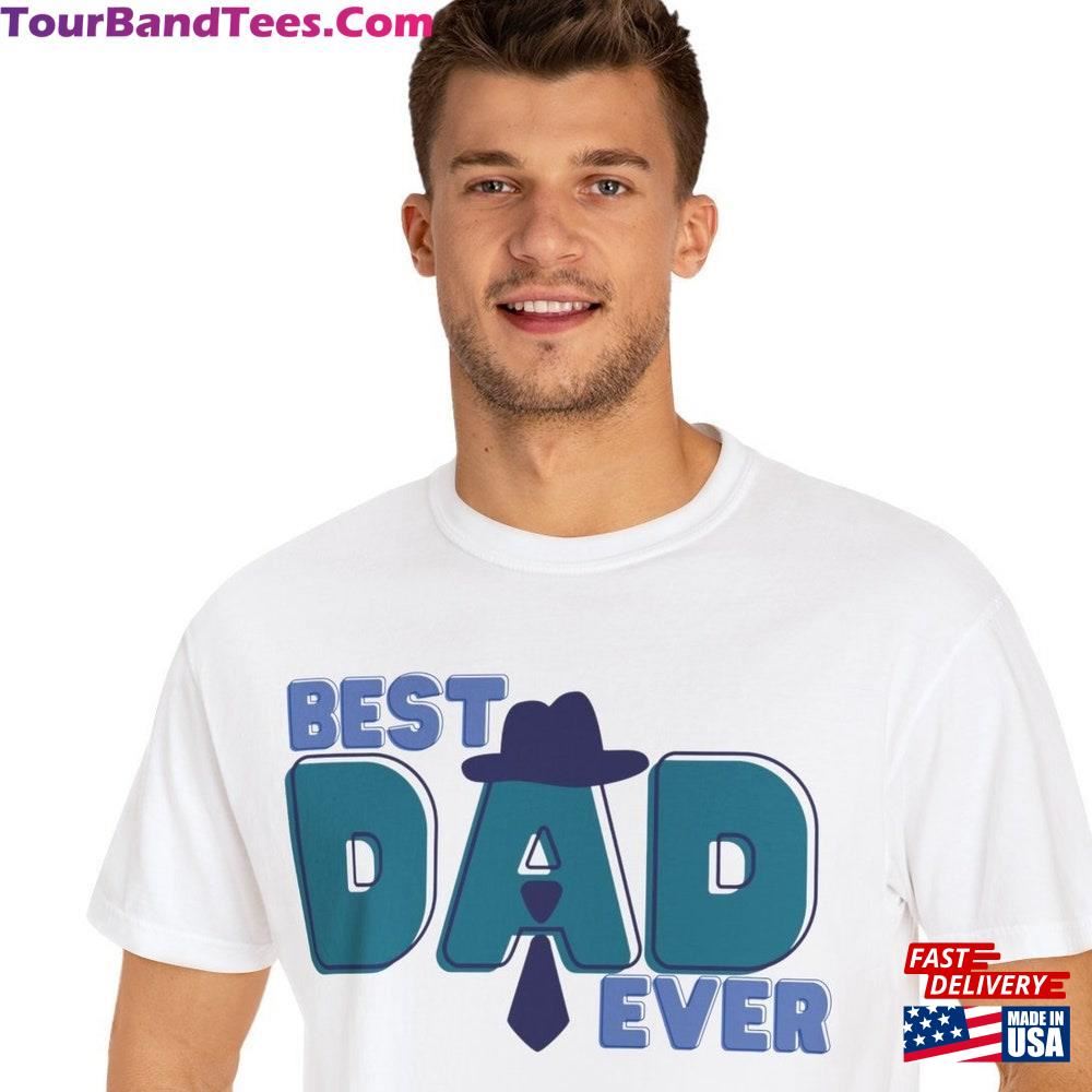 Best Dad Ever Fathers Day Tshirt Gift For Sweatshirt Hoodie 29Uf101908 – Utopia Fashion