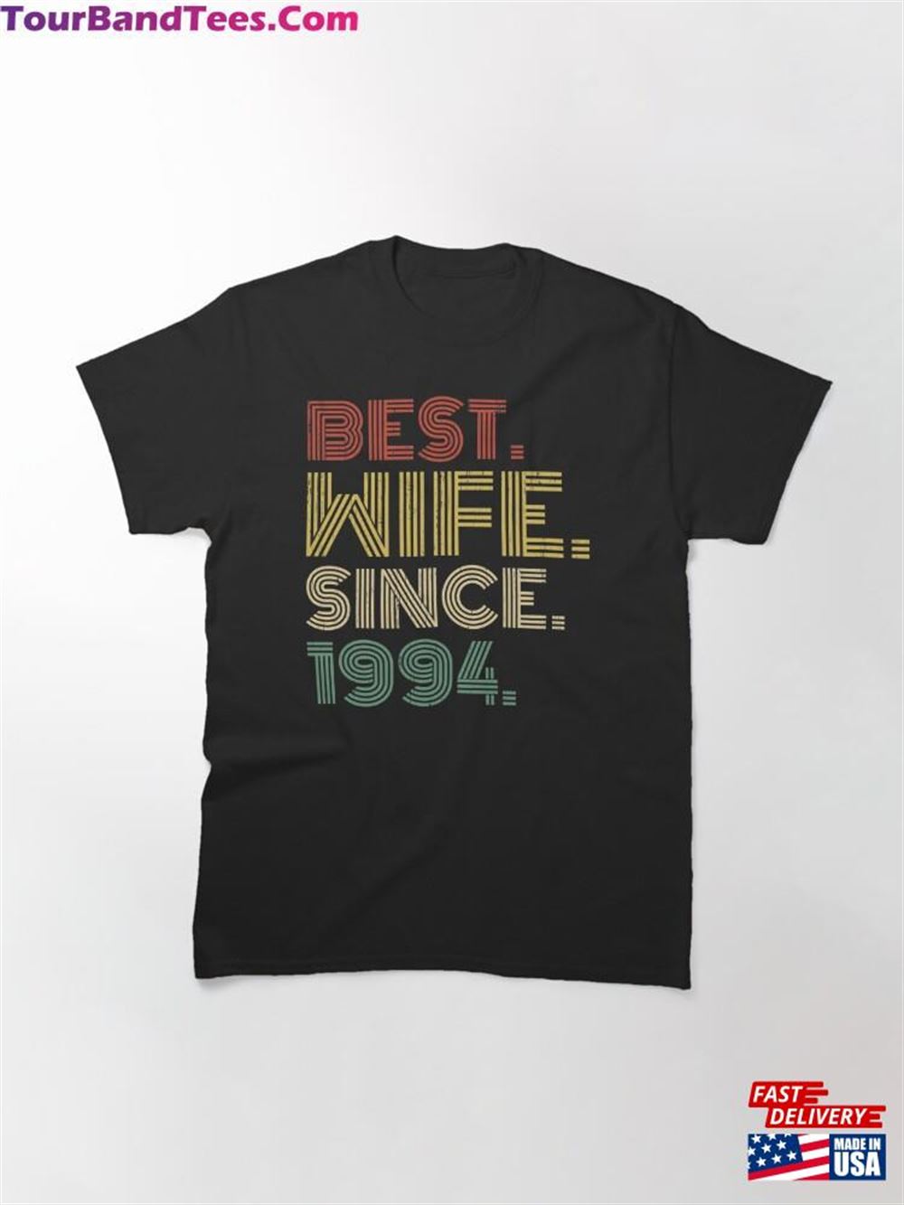 Best Wife Since Wedding Anniversary Gift Classic T-Shirt Unisex 29Uf112019 – Utopia Fashion