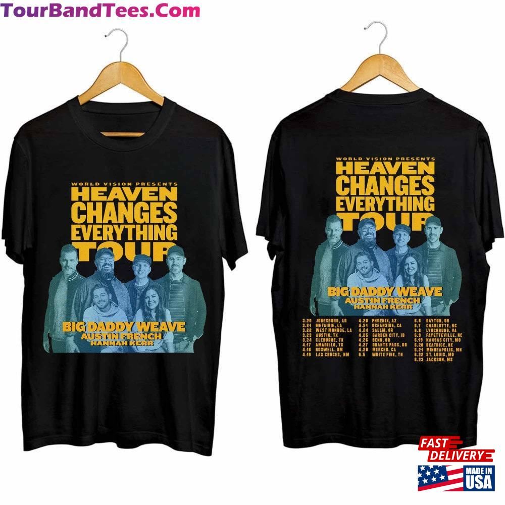 Big Daddy Weave All Heaven Changes Everything Tour Shirt Band Fan Classic Hoodie 29Uf092269 – Utopia Fashion