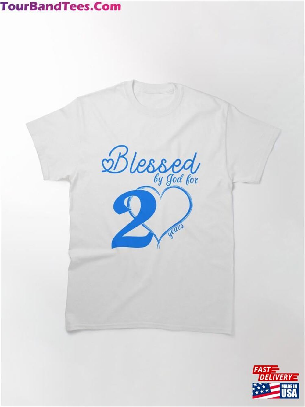 Blessed By God For Years Happy 20Th Birthday Youth Adult Girl And Boy Blue Gift Classic T-Shirt Hoodie 29Uf112688 – Utopia Fashion