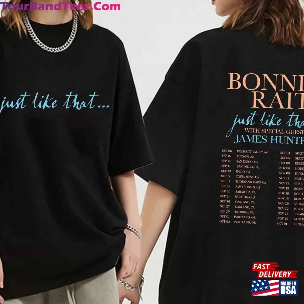 Bonnie Raitt Just Like That Tour Shirt Fan Classic T-Shirt 29Uf098104 – Utopia Fashion