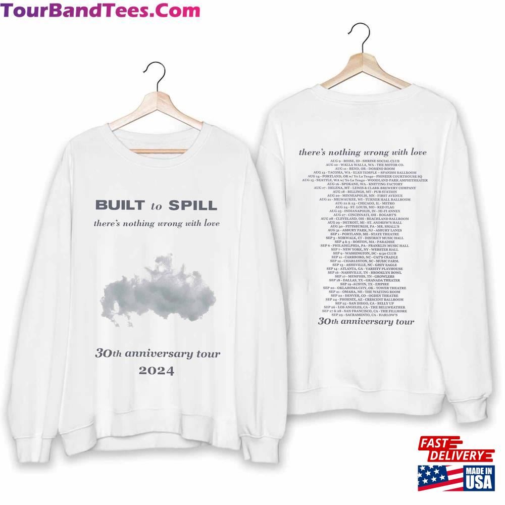 Built To Spill There S Nothing Wrong With Love Anniversary Tour Shirt Band Fan Hoodie Unisex 29Uf098236 – Utopia Fashion