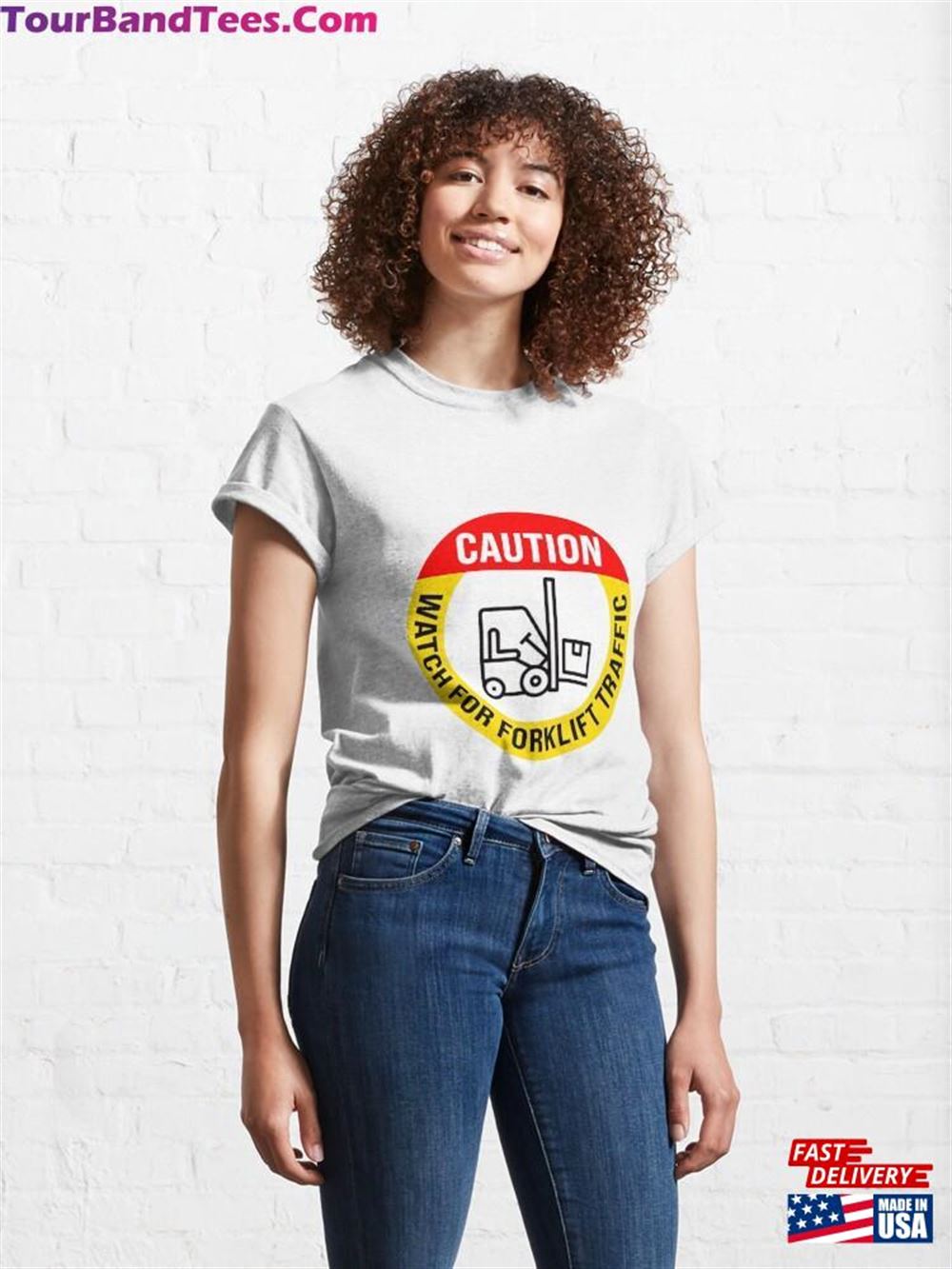 Caution Watch For Forklift Traffic Classic T-Shirt Sweatshirt 29Uf117689 – Utopia Fashion