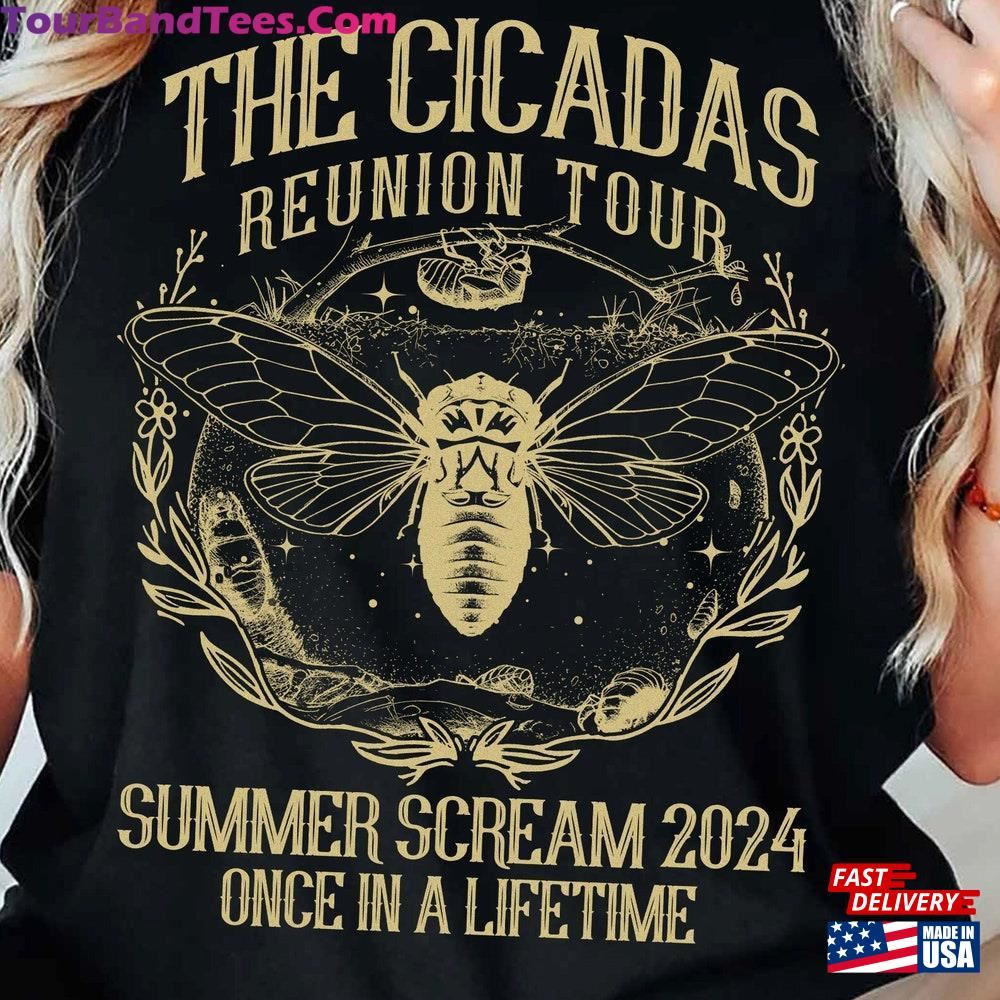 Cicadas Reunion Tour Shirt Summer Scream Once In A Lifetime Broods Xiii Xix Invasion Comeback Symphony Live Fast Die Loud Emergence Sweatshirt Unisex 29Uf107026 – Utopia Fashion