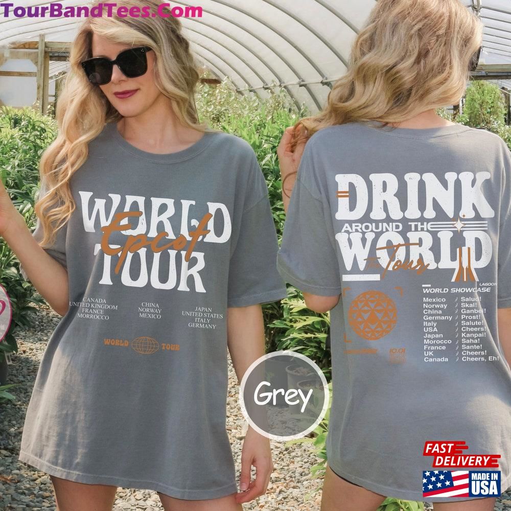 Comfort Colors Disney Epcot World Tour Shirt Drink Around The Group Trip Classic T-Shirt 29Uf096061 – Utopia Fashion