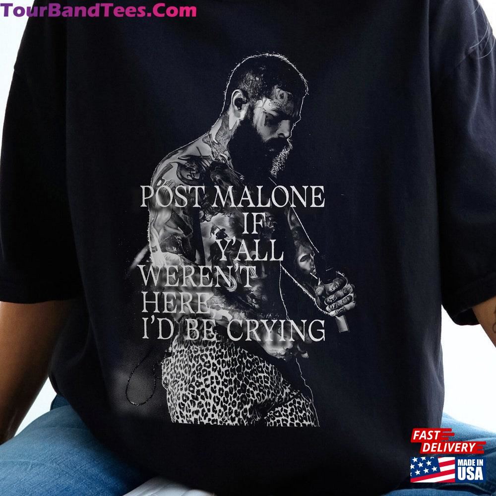 Comfort Colors Post Malone Unisex T-Shirt If Ya Ll Weren T Here I D Be Crying Graphic Tee Sweatshirt 29Uf106652 – Utopia Fashion