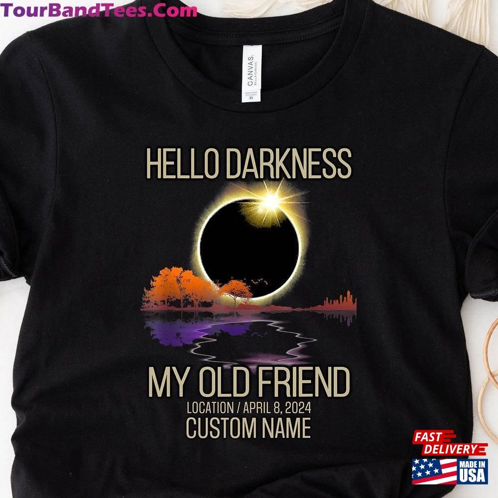 Custom Eclipse Shirt Hello Darkness My Old Friend Tee Hoodie Sweatshirt 29Uf097566 – Utopia Fashion