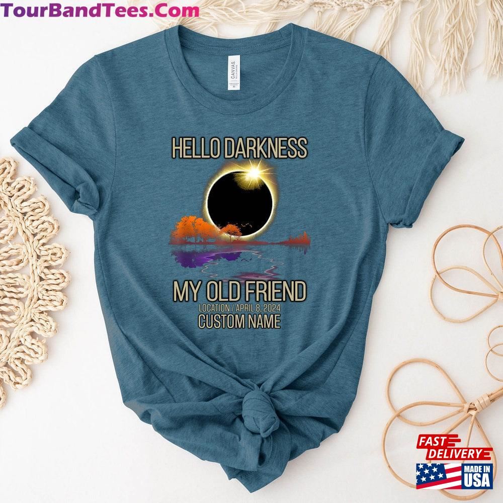 Custom Eclipse Shirt Hello Darkness My Old Friend Tee Hoodie Sweatshirt 29Uf097566 – Utopia Fashion