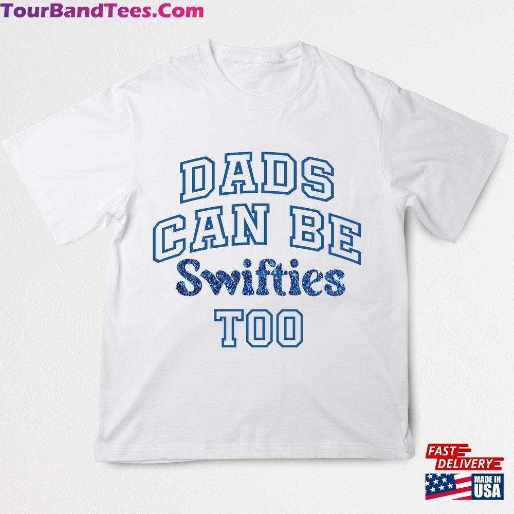 Dads Can Be Sw Too T-Shirt Ttpd Eras Tour Classic 29Uf107001 – Utopia Fashion