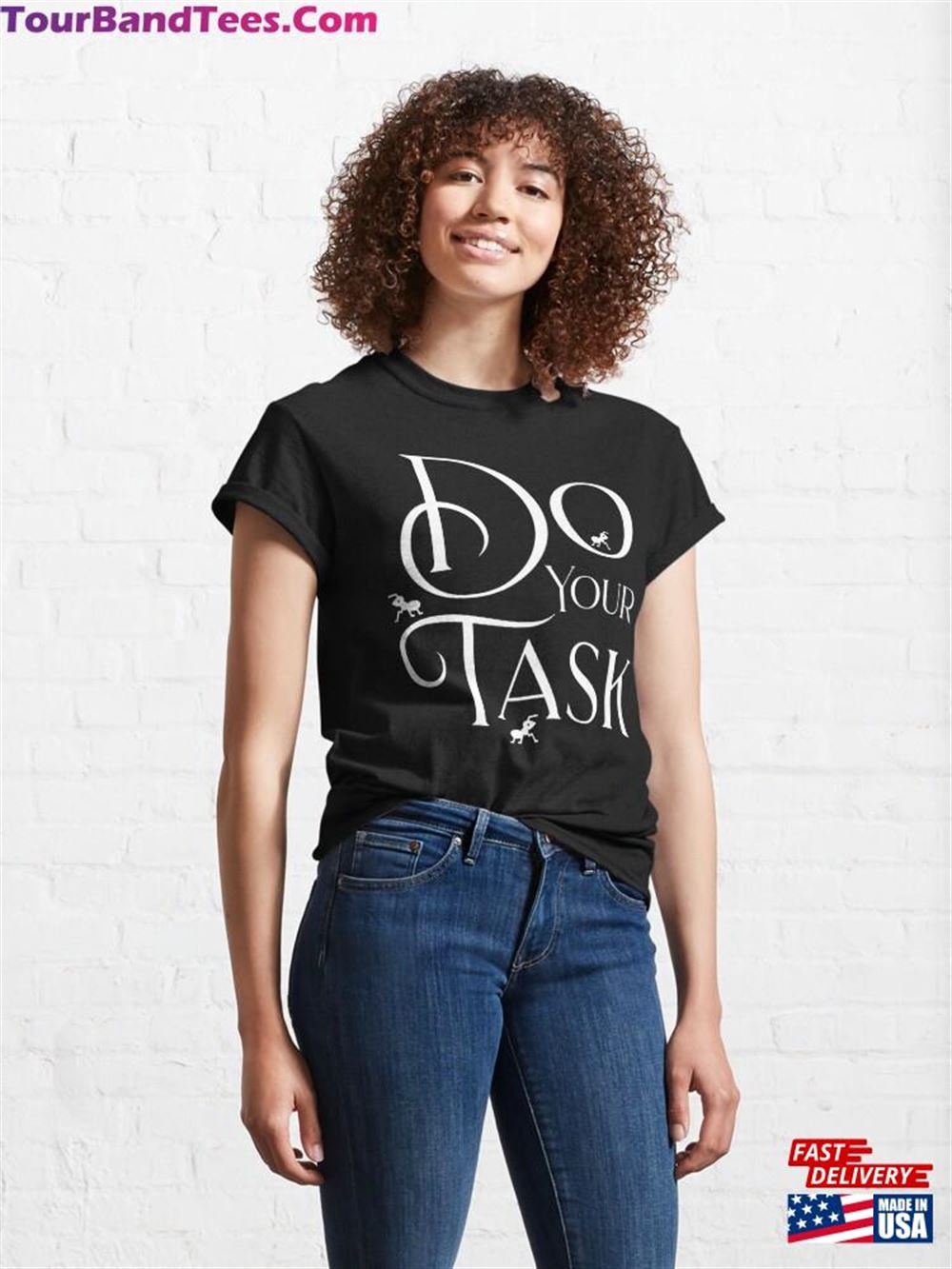 Do Your Task Ants And Text Design Classic T-Shirt 29Uf117639 – Utopia Fashion