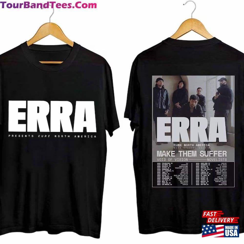 Erra Cure North American Tour Shirt Band Fan Concert Hoodie T-Shirt 29Uf097608 – Utopia Fashion