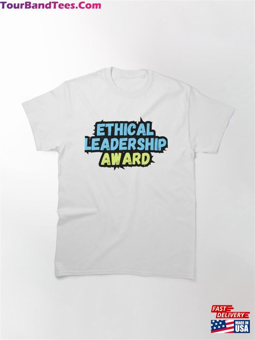 Ethical Leadership Award Classic T-Shirt Hoodie 29Uf097086 – Utopia Fashion