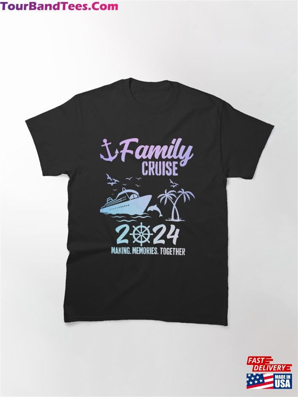 Family Cruise Making Memories Together Classic T-Shirt Hoodie 29Uf116971 – Utopia Fashion