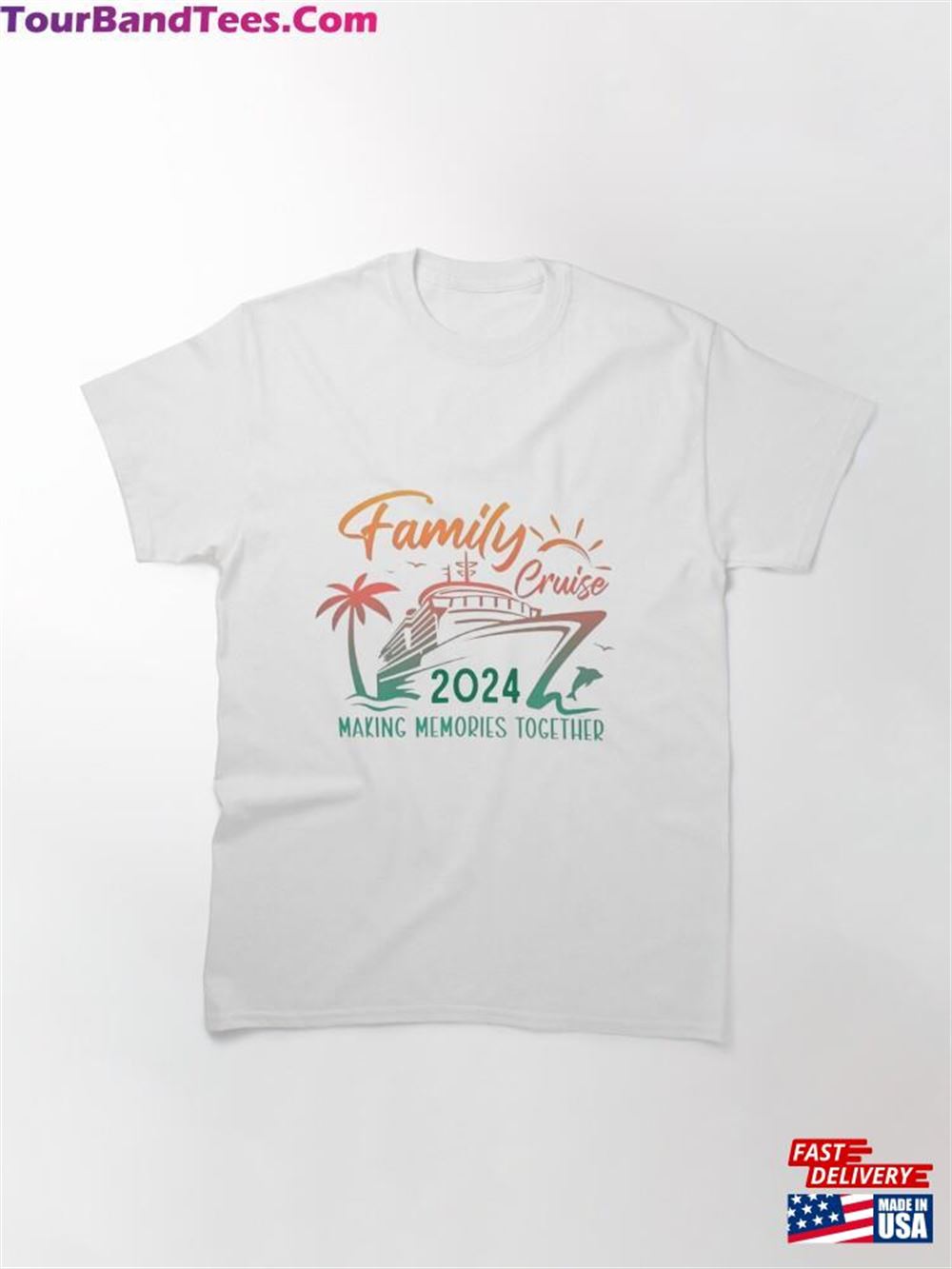 Family Cruise Making Memories Together Classic T-Shirt Unisex 29Uf116669 – Utopia Fashion