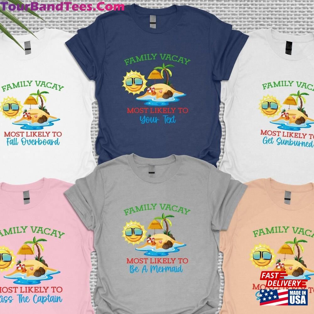 Family Vacation T-Shirts Custom Most Liklely To Vacay Shirts Mode Sweatshirt T-Shirt Hoodie 29Uf093200 – Utopia Fashion