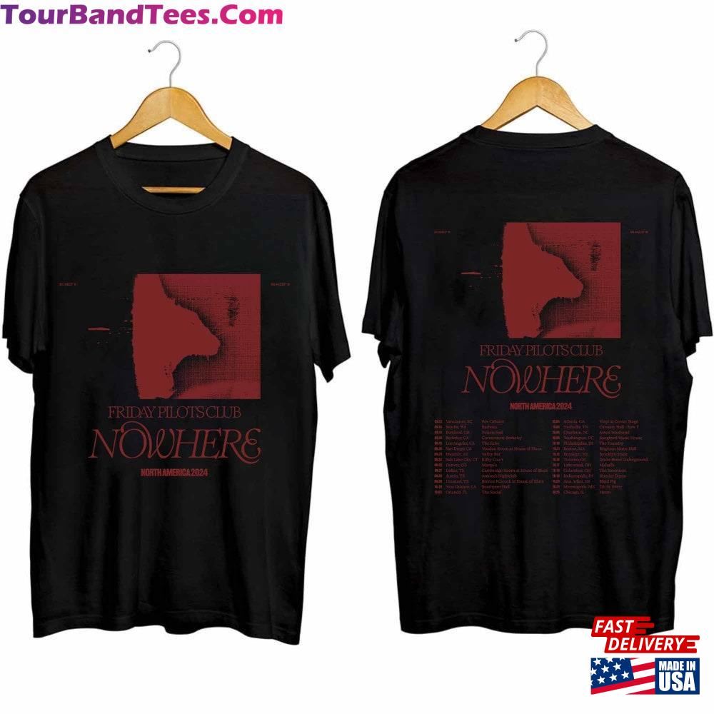 Friday Pilots Club The Nowhere North America Tour Shirt Band Fan T-Shirt Sweatshirt 29Uf117075 – Utopia Fashion