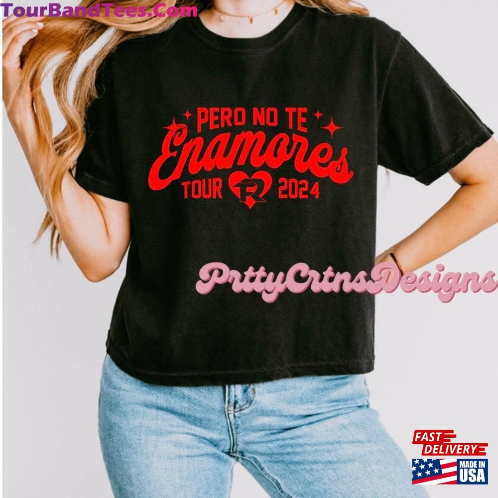 Fuerza Regida Pero No Te Enamores Tour Merch Shirt T-Shirt Hoodie 29Uf092881 – Utopia Fashion