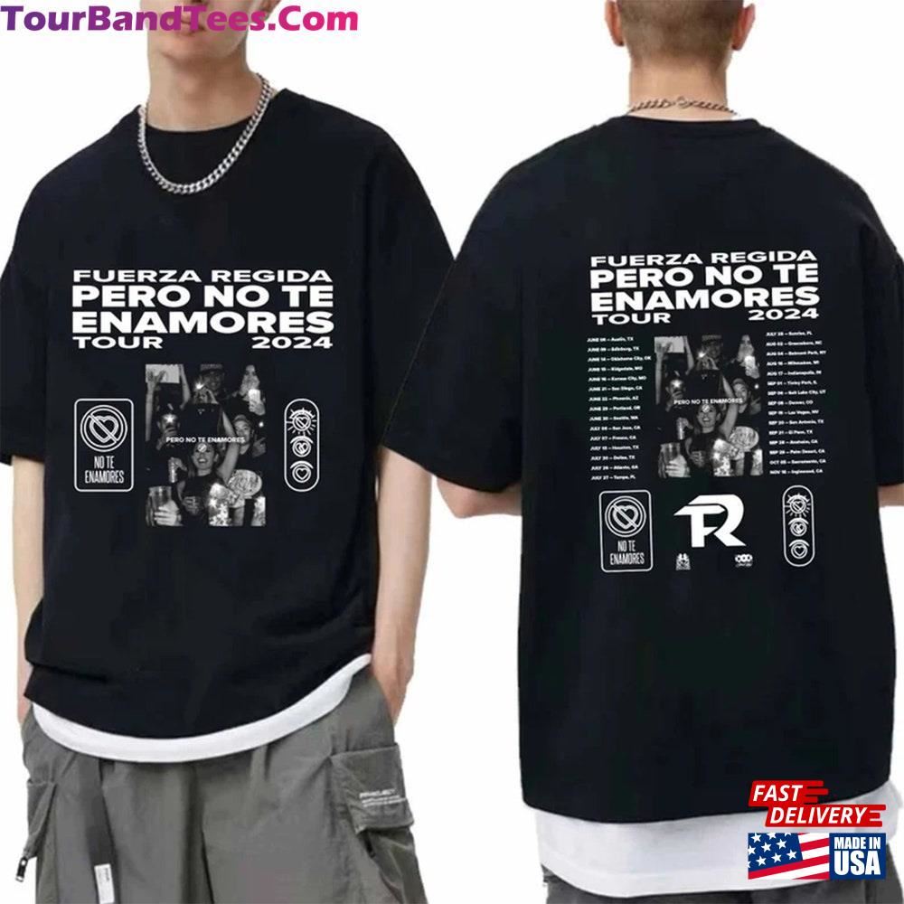 Fuerza Regida Pero No Te Enamores Tour Shirt Band Fan Sweatshirt Classic 29Uf098037 – Utopia Fashion