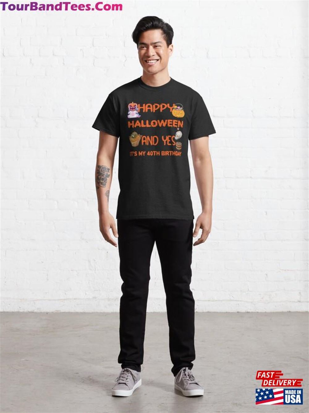 Happy Halloween And Yes It’S My 40Th Birthday Classic T-Shirt Unisex 29Uf116545 – Utopia Fashion