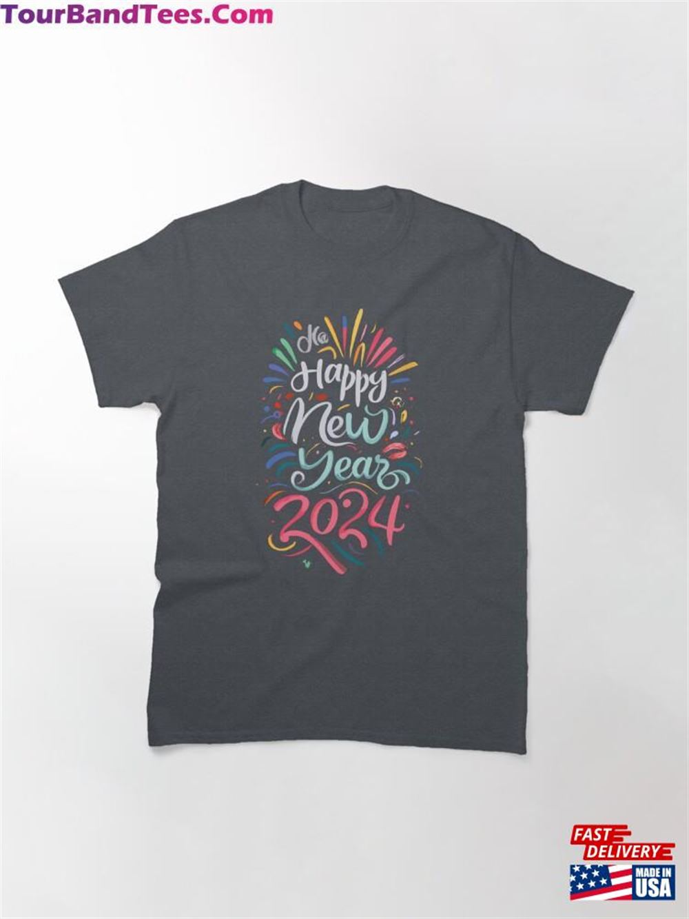 Happy New Year Classic T-Shirt Sweatshirt Unisex 29Uf102427 – Utopia Fashion