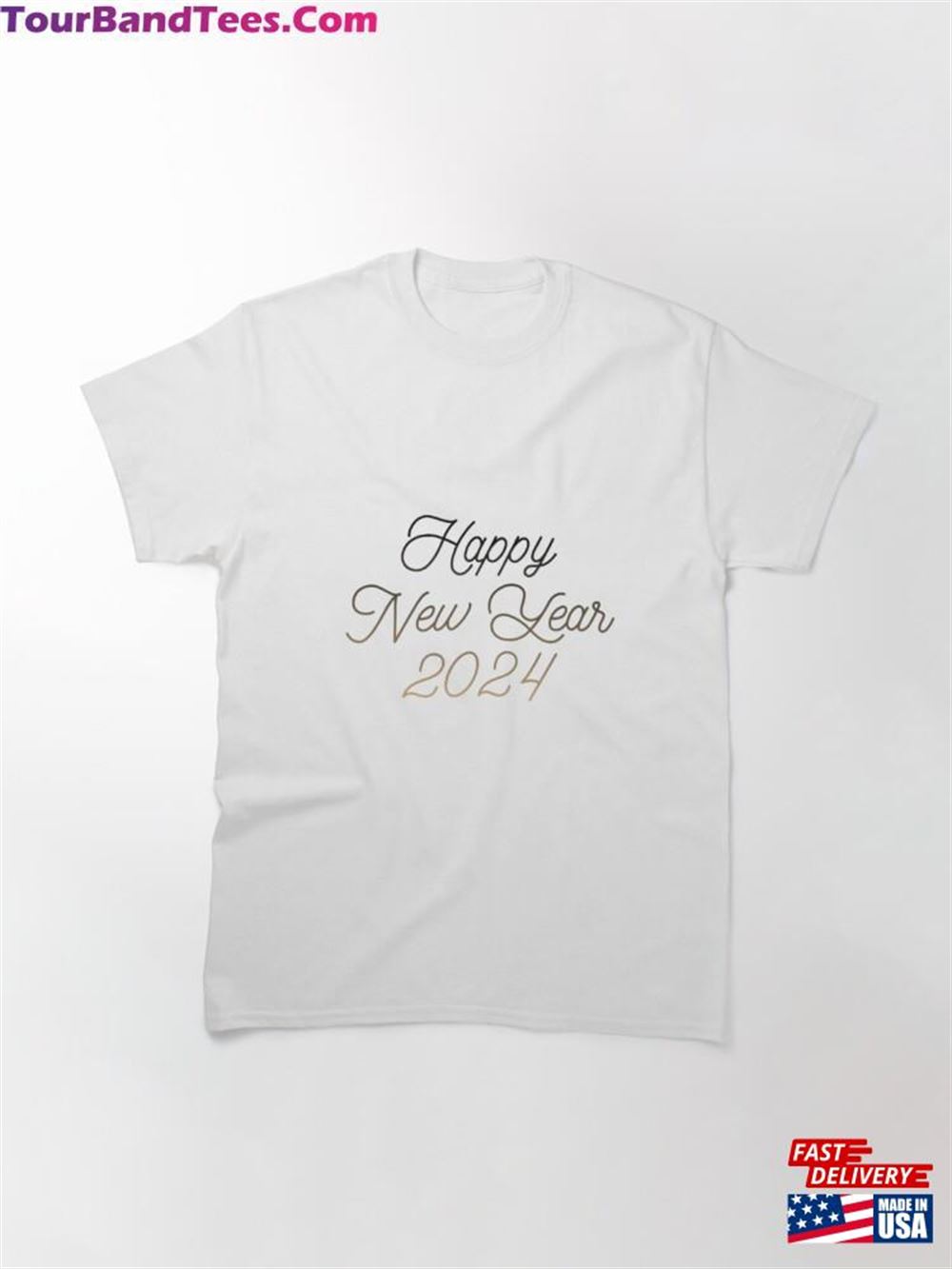 Happy New Year Classic T-Shirt Sweatshirt 29Uf097734 – Utopia Fashion