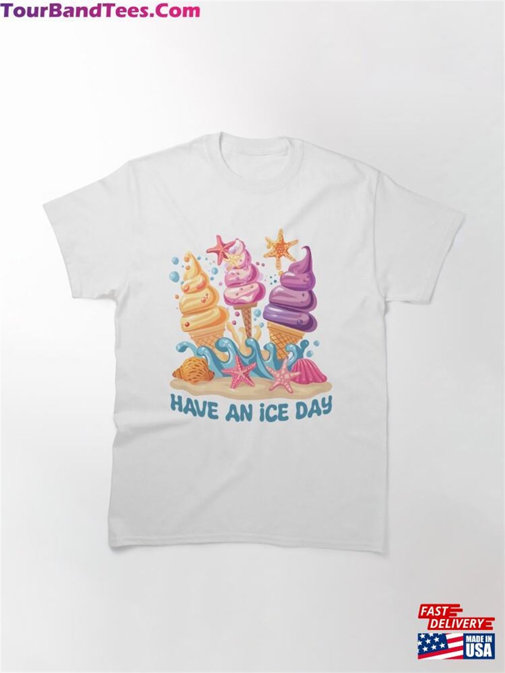 Have An Ice Day Summer T-Shirt Unisex 29Uf111910 – Utopia Fashion