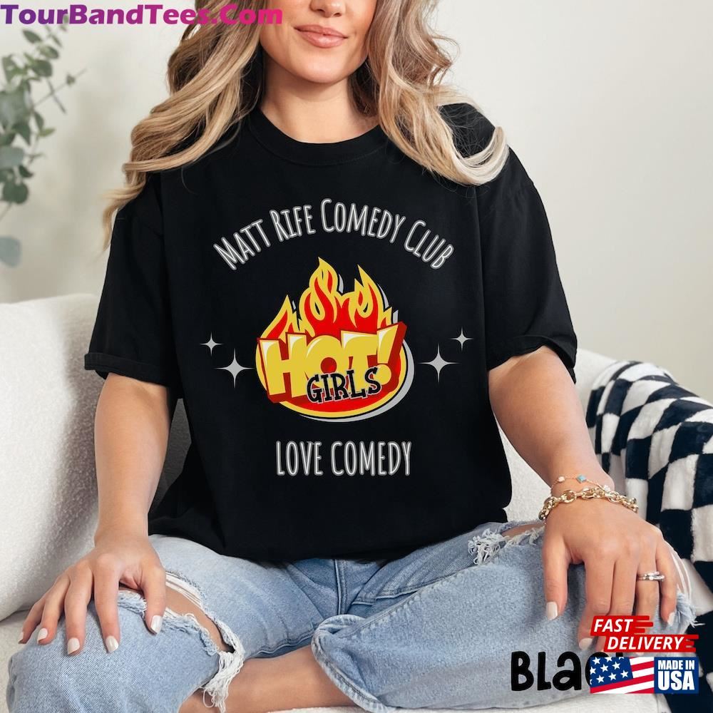 Hot Girls Love Comedy Shirt Hoodie T-Shirt 29Uf106687 – Utopia Fashion