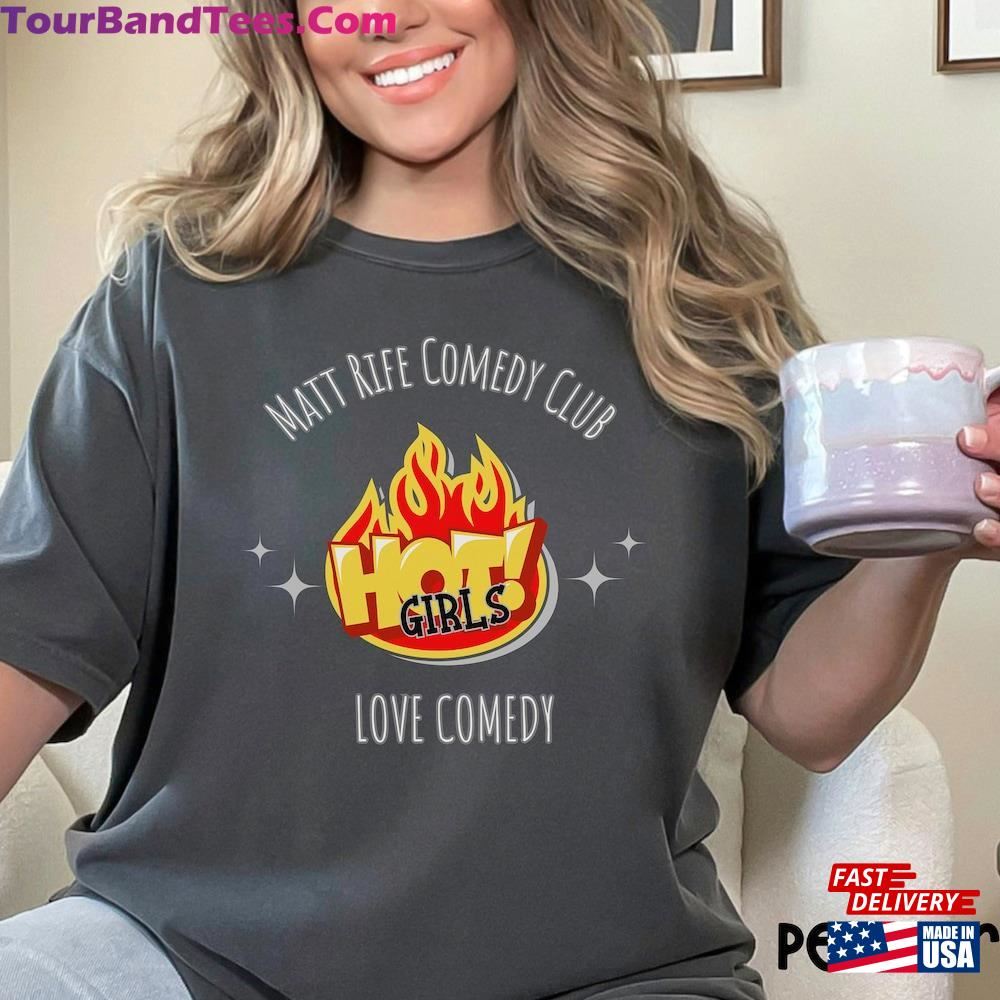 Hot Girls Love Comedy Shirt Hoodie T-Shirt 29Uf106687 – Utopia Fashion