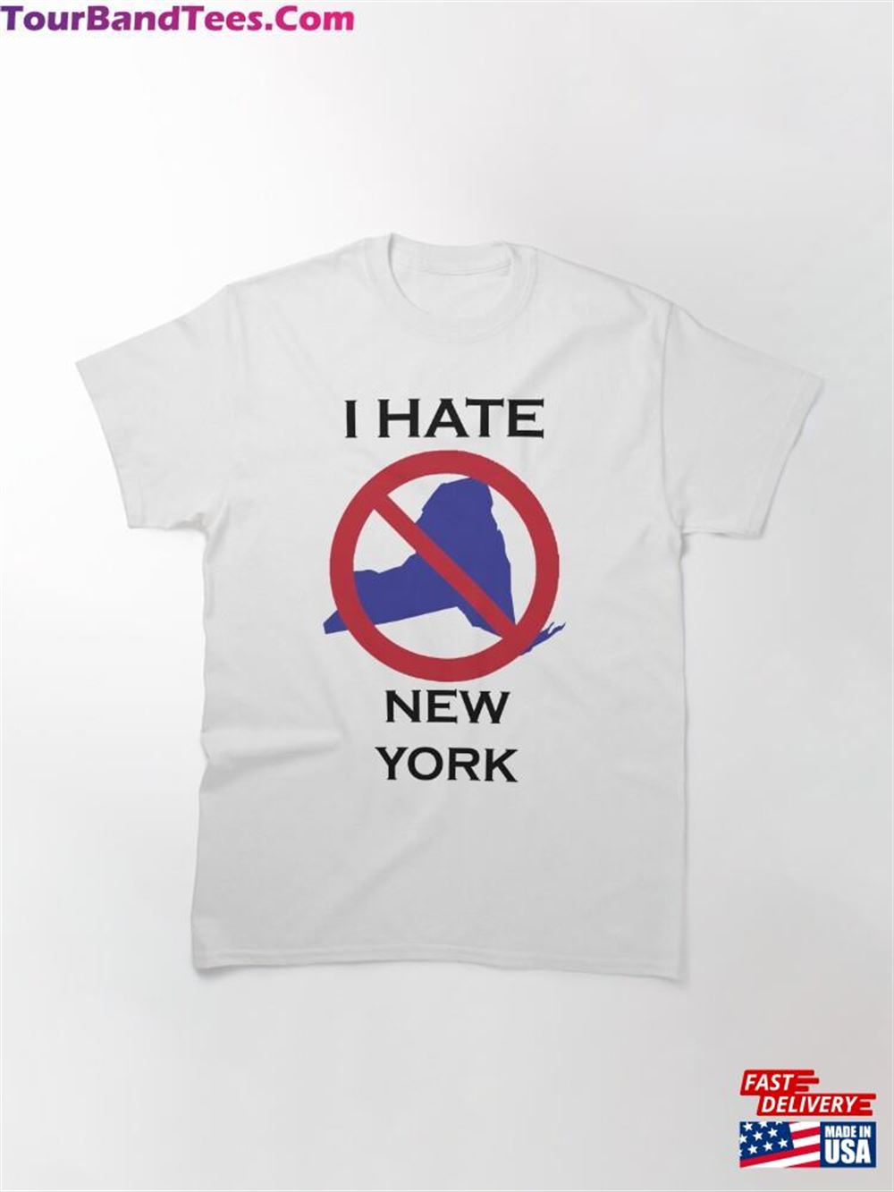 I Hate New York Classic T-Shirt Unisex 29Uf106146 – Utopia Fashion