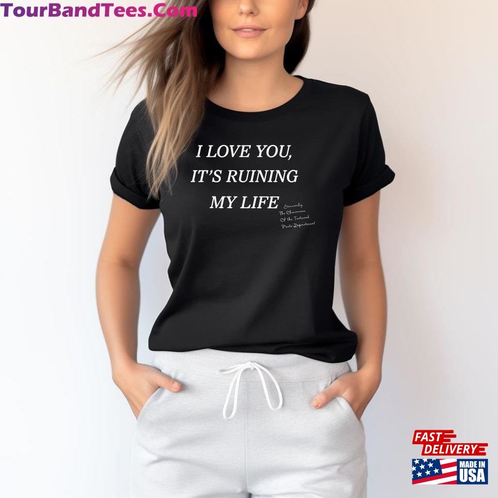 I Love You But It S Ruining My Life Eras Tour Shirt Unisex Hoodie 29Uf096376 – Utopia Fashion