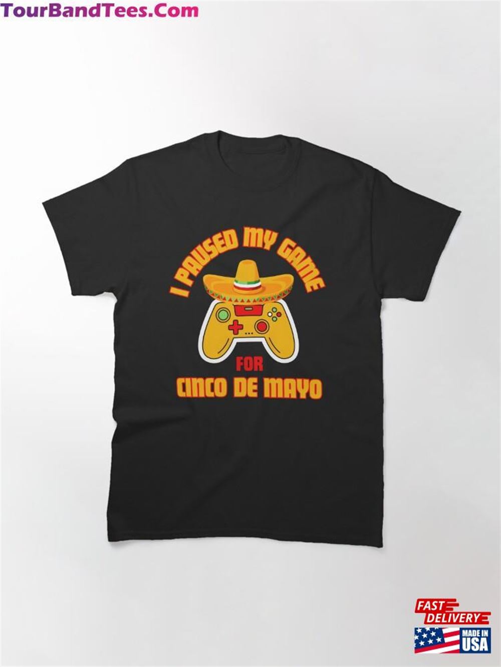 I Stopped My Game For Cinco De Mayo Classic T-Shirt 29Uf117134 – Utopia Fashion