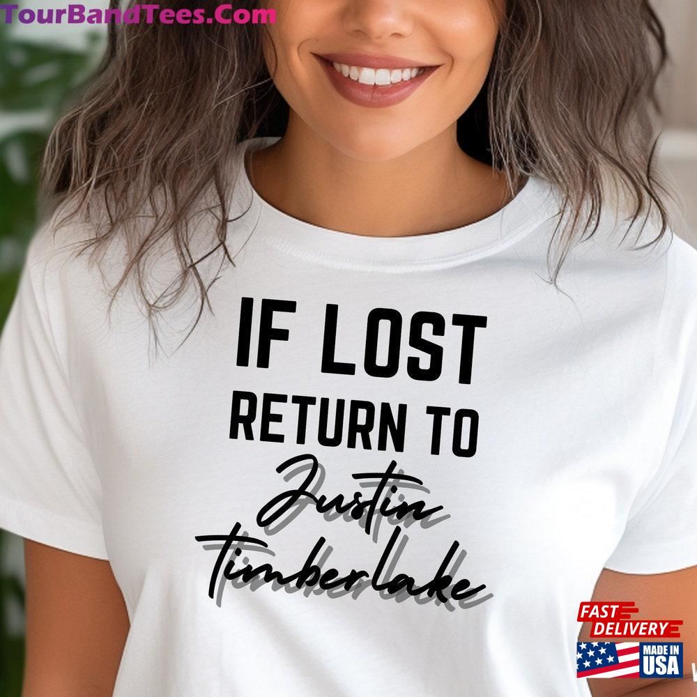 If Lost Return To Justin Timberlake Shirt Forget Tomorrow Tour Merch T-Shirt Classic 29Uf092152 – Utopia Fashion