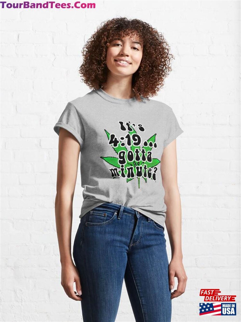 It’S !9 Gotta Minute Humorous Marijuana Design Classic T-Shirt Hoodie Unisex 29Uf098145 – Utopia Fashion