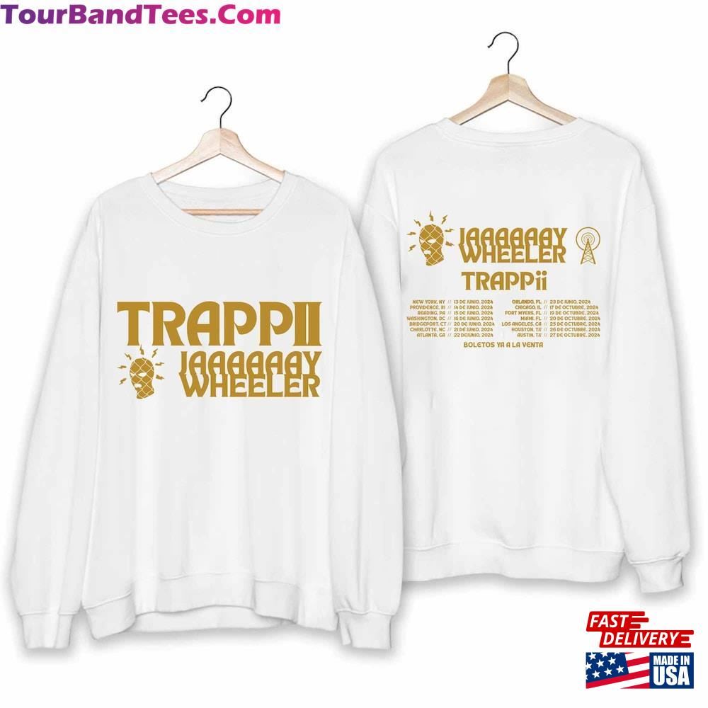 Jay Wheeler Trappii Tour Shirt Fan Hoodie Unisex 29Uf106917 – Utopia Fashion