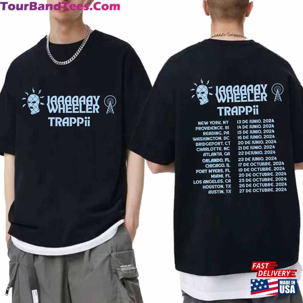 Jay Wheeler Trappii Tour Shirt Fan Unisex Classic 29Uf097451 – Utopia Fashion