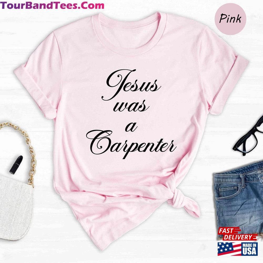 Jesus Was A Carpenter Shirt Lover Christ Classic Hoodie 29Uf092687 – Utopia Fashion