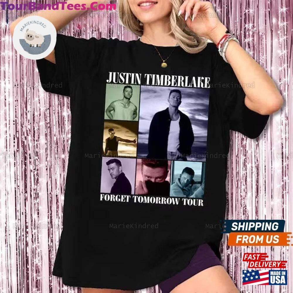 Justin Timberlake Tour Shirt Forget Tomorrow Unisex Fan Tees T-Shirt Classic 29Uf092459 – Utopia Fashion