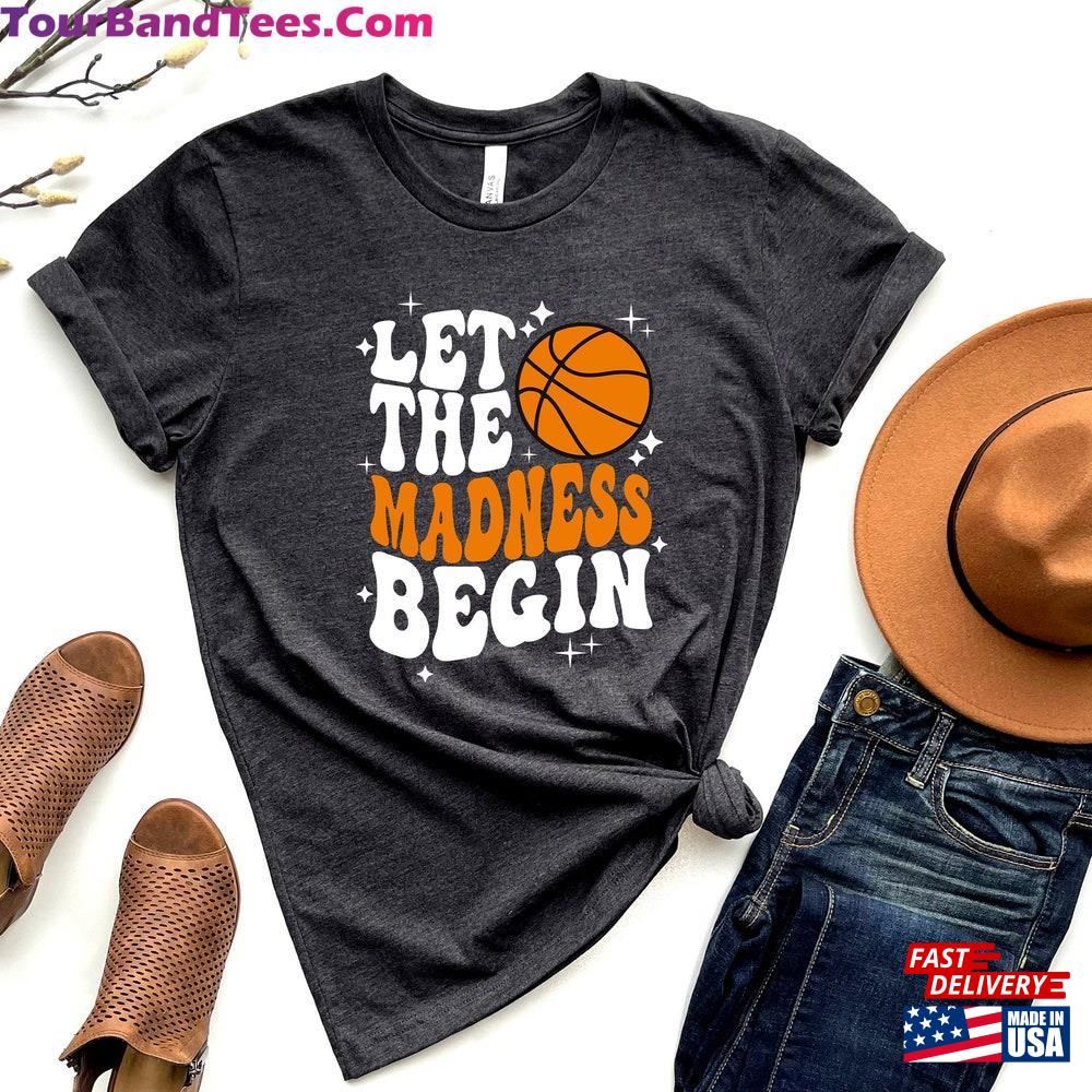 Let The Madness Begin Shirt March College Basketball Hoodie T-Shirt 29Uf097062 – Utopia Fashion