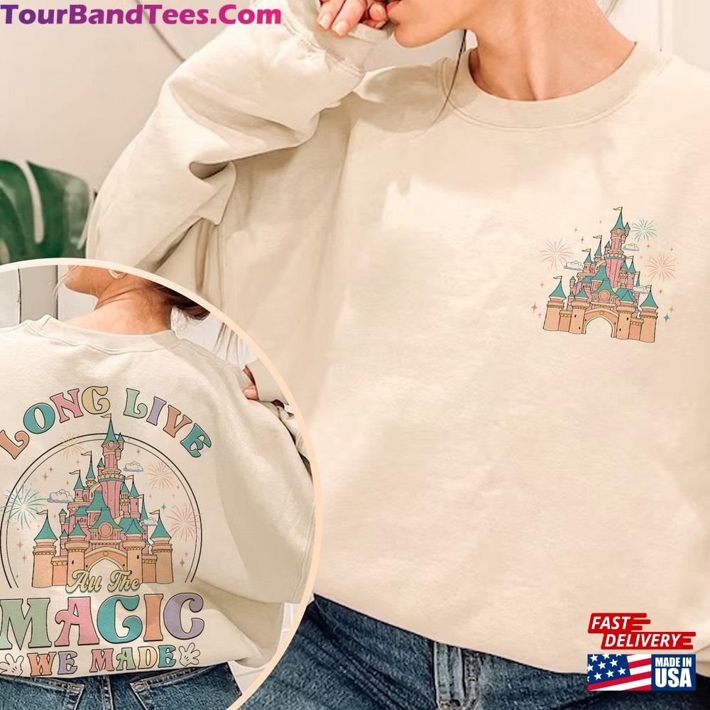 Long Live All The Magic Shirt Disneyland Castle Kingdom Unisex Sweatshirt 29Uf097494 – Utopia Fashion