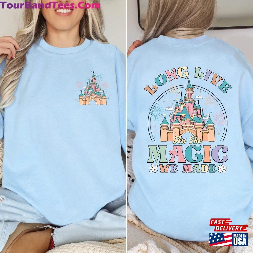 Long Live All The Magic Shirt Disneyland Castle Kingdom Unisex Sweatshirt 29Uf097494 – Utopia Fashion