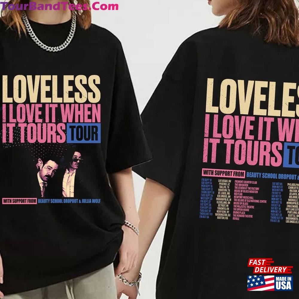 Loveless I Love It When Tours Tour Shirt Band Fan T-Shirt Sweatshirt 29Uf097960 – Utopia Fashion