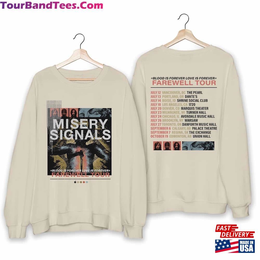 Misery Signals Blood Is Forever Love Farewell Tour Shirt Band Fan Sweatshirt Hoodie 29Uf098246 – Utopia Fashion