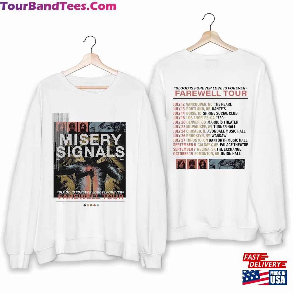 Misery Signals Blood Is Forever Love Farewell Tour Shirt Band Fan Sweatshirt Hoodie 29Uf098246 – Utopia Fashion