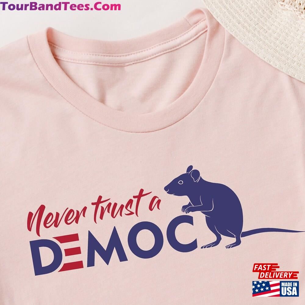 Never Trust A Democrat Tee Trump Shirt Political Unisex Hoodie 29Uf106418 – Utopia Fashion